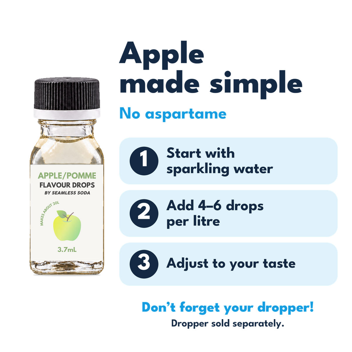 Seamless Soda Apple Flavour Drops. No aspartame. Add 4–6 drops per litre of carbonated water. Dropper sold separately.